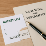 A piece of paper entitled Bucket List beside a blank Last Will and Testament